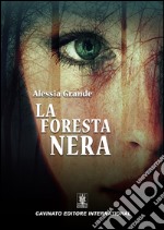 La foresta nera. E-book. Formato Mobipocket ebook