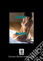 Incontri. E-book. Formato EPUB ebook