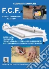 F.C.F - Fibrosi Connettivale e Fasciale. E-book. Formato Mobipocket ebook di Corrado Comunale