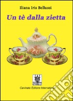 Un te dalla zietta. E-book. Formato EPUB