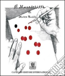 Il manoscritto. E-book. Formato EPUB ebook di Marco Raiti