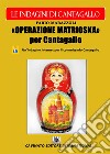 Operazione Matrioska Per Cantagallo. E-book. Formato EPUB ebook