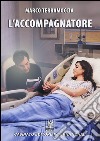 L&apos;accompagnatore. E-book. Formato EPUB ebook