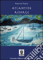 Atlantide risorge. E-book. Formato Mobipocket