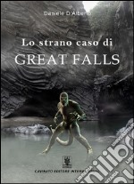 Lo strano caso di Great Falls. E-book. Formato EPUB