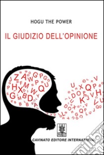 Il giudizio dell'opinione. E-book. Formato EPUB ebook di Hogu the power