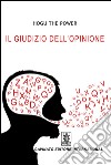 Il giudizio dell&apos;opinione. E-book. Formato Mobipocket ebook