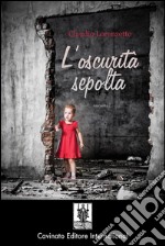 L’oscurita` sepolta. E-book. Formato Mobipocket ebook