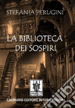 La biblioteca dei sospiri. E-book. Formato EPUB