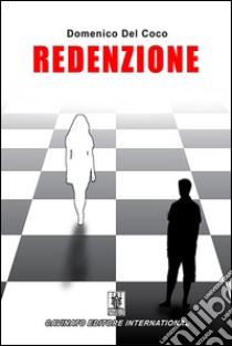 Redenzione. E-book. Formato EPUB ebook di Domenico Del Coco