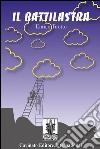 Il Battilastra. E-book. Formato Mobipocket ebook di Enrico Tirotto