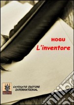 L&apos;inventore. E-book. Formato Mobipocket