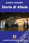 Storie di afasia. E-book. Formato EPUB ebook di Olimpia Casarino