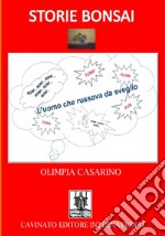 Storie Bonsai -L'uomo che russava da sveglio. E-book. Formato PDF ebook