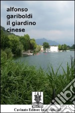 Il giardino cinese. E-book. Formato EPUB ebook