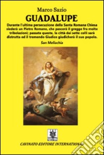 Guadalupe. E-book. Formato EPUB ebook di Marco Sazio