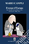 Il Tempo d'Europa: Tra intervallo e durata, diario 2015-2016. E-book. Formato EPUB ebook di Mario Campli