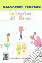 Le avventure dei draghi. E-book. Formato EPUB ebook