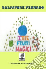 I tre frutti magici. E-book. Formato EPUB ebook