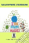 I tre frutti magici. E-book. Formato EPUB ebook