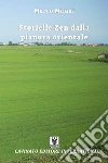 Storielle zen dalla pianura orientale. E-book. Formato EPUB ebook di Marco Milani