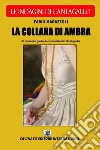 La collana di ambra - Le indagini di Cantagallo. E-book. Formato Mobipocket ebook