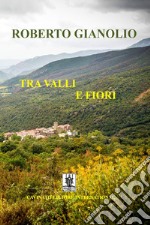 Tra valli e fiori. E-book. Formato Mobipocket ebook