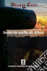 Sotto la stella di Allah. E-book. Formato EPUB ebook