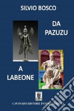 Da Pazuzu a Labeone. E-book. Formato EPUB ebook