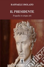 Il Presidente. E-book. Formato Mobipocket ebook