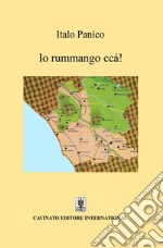 Io rummango ccà!. E-book. Formato Mobipocket