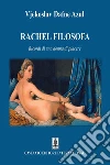 Rachel Filosofa. E-book. Formato Mobipocket ebook di Vjekoslav Dafne Azul