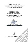 Osteopatia indicazioni terapeutiche, metodologia, filosofia e storia. Testo di divulgazione. E-book. Formato EPUB ebook di Lidano D'Aprano