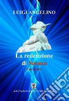 La redenzione di Satana. E-book. Formato Mobipocket ebook