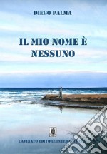 Il mio nome è nessuno. E-book. Formato EPUB ebook