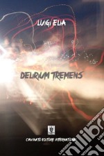 Delirium tremens. E-book. Formato EPUB ebook