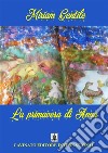 La primavera di Anna. E-book. Formato EPUB ebook di Miriam Gentile