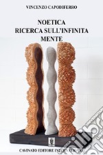 Noetica ricerca sull'infinita mente. E-book. Formato Mobipocket ebook