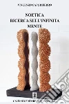 Noetica ricerca sull'infinita mente. E-book. Formato EPUB ebook di Vincenzo Capodiferro
