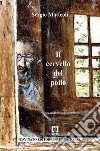 Il cervello del pollo. E-book. Formato EPUB ebook di Sergio Matteoli