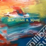 Blu come il mare. E-book. Formato EPUB ebook