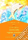 Storia della ragazza veneziana. E-book. Formato EPUB ebook di Cesare Briani