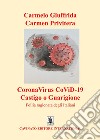 CoronaVirus CoViD-19 - Castigo o GuarigioneFollia ragionata degli Italiani. E-book. Formato Mobipocket ebook di Carmelo Giuffrida