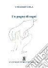 Un pugno di sogni. E-book. Formato Mobipocket ebook di Vincenzo Viola