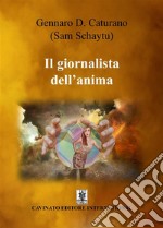 Il giornalista dell'anima. E-book. Formato EPUB ebook