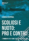 Scoliosi e Nuoto: pro e contro. E-book. Formato EPUB ebook