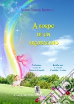 A bordo di un arcobaleno. E-book. Formato EPUB