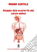 Viaggio alla scoperta del corpo umano. E-book. Formato EPUB ebook