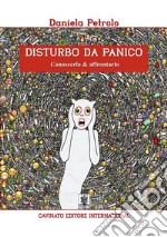 Disturbo da PanicoConoscerlo & affrontarlo. E-book. Formato EPUB ebook