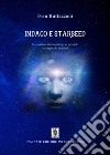 Indaco e StarseedIniziazione al channeling, al pendolo e ai tarocchi intuitivi. E-book. Formato EPUB ebook